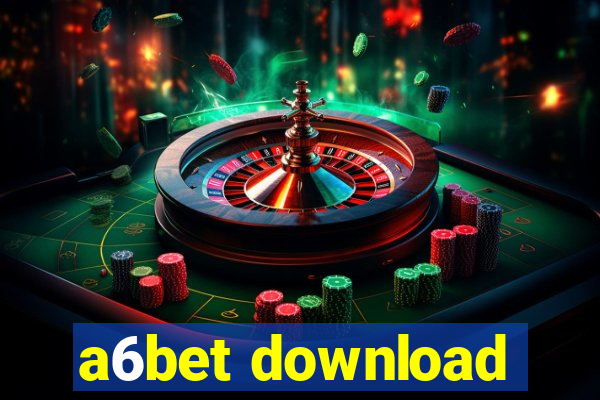 a6bet download